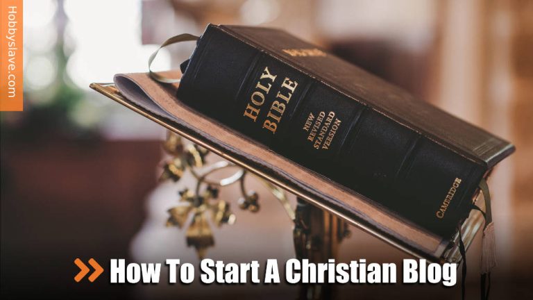 How to Start A Successful Christian Blog (For Ministry)