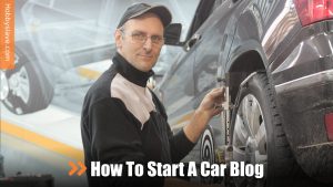 How to Start a Car Blog